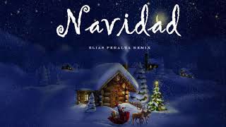 Navidad Remix - Elías Peralta Remix