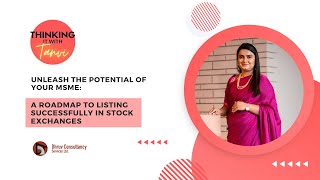 Unleash the Potential of Your MSME: A Roadmap to Listing Successfully in Stock Exchanges