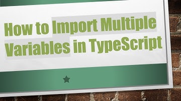 How to Import Multiple Variables in TypeScript