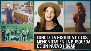 MENONITAS EN MÉXICO. 100 años de HISTORIA