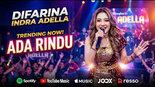 ADA RINDU - Difarina Indra Adella - OM ADELLA TERBARU