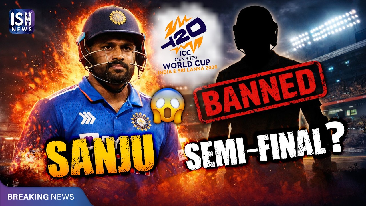 Sanju Samson to be Banned from T20 World Cup 2026 Semi-Finals?  | ISH News
