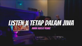 Video thumbnail of "DISKO SANTUY! Listen X Tetap Dalam Jiwa - Awan Axello Remix ( Relax Funky )"