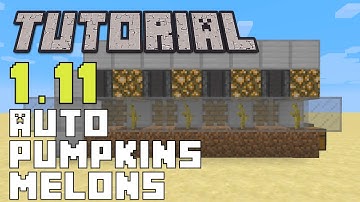Automatic Pumpkin/Melon Farm: Minecraft 1.11 Tutorial