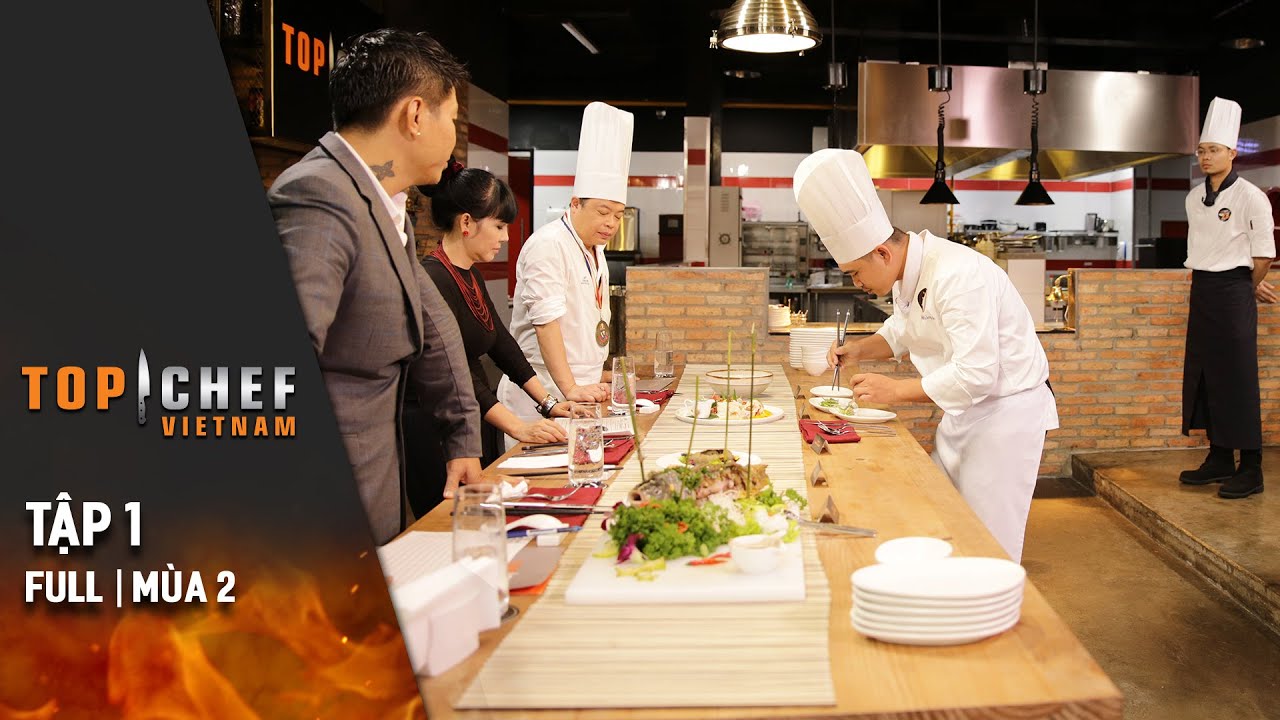 Top Chef Việt Nam Tập 1 Full | Audition | Mùa 2 | Lộ Diện Top 14 Đầu Bếp Thượng Đỉnh