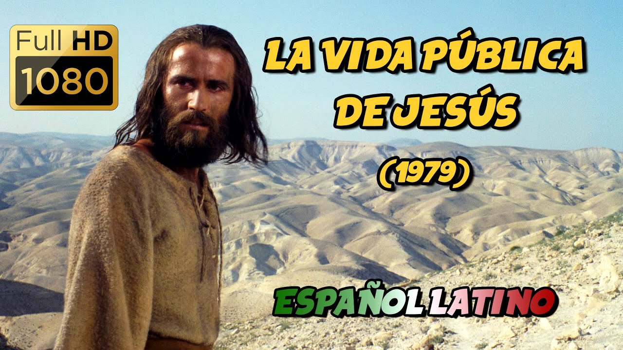 La vida pública de Jesús (1979) - Español Latino - Full HD - YouTube