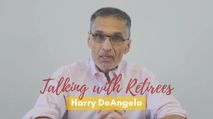 Talking with Retirees | Harry DeAngelo