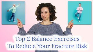 Top 2 Balance Exercises To Reduce Fracture Risk & Build Stronger Bones - Exercises For Osteoporosis
