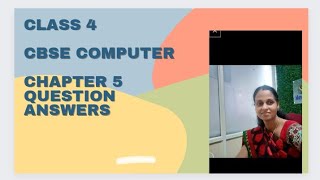CLASS 4 CBSE COMPUTER SCIENCE Chapter 5  @GitanjaliTuitions