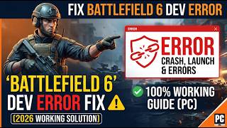 Fix Battlefield 6 DEV Error (2026 Working Fix) | Crash, Launch & Error Solution PC