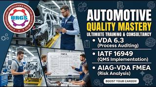 VDA 6.3, IATF 16949 & AIAG-VDA FMEA | Automotive Quality Training & Consultancy | URGS