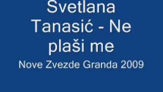 Svetlana Tanasić - Ne plaši me