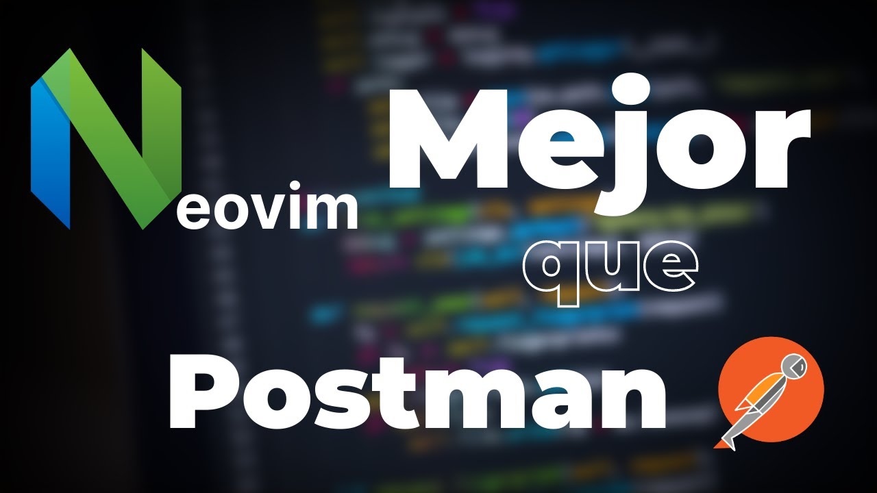 Abandone Postman Por este Plugin de Neovim - YouTube