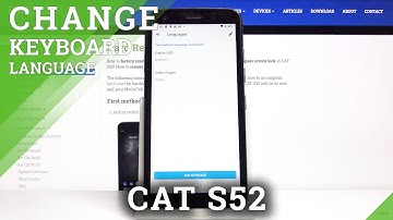How to Change Keyboard Language in CAT S52 – Keyboard Region Settings