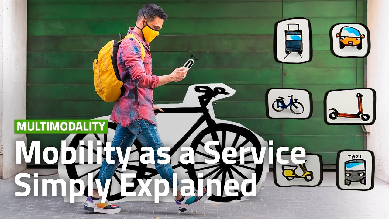What is Mobility as a Service  URBAN MOBILITY SIMPLY EXPLAINED