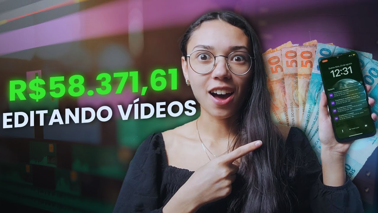 COMO EU FIZ R$58.371 EM 11 MESES EDITANDO VÍDEOS