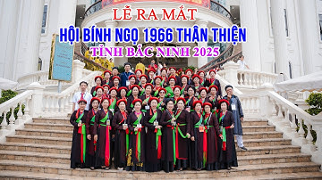 LỄ RA MẮT HỘI BÍNH NGỌ 1966 THÂN THIỆN TỈNH BẮC NINH 2025