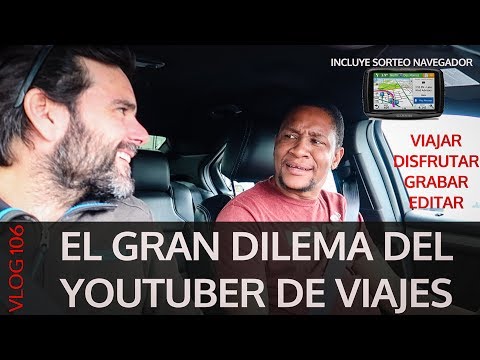 El gran dilema del youtuber de viajes. VLOG #106