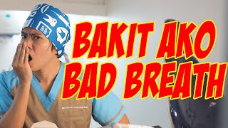 Bakit ka Bad Breath? (Cause of Bad Breath) #25