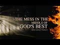 Sunday Morning Worship Service | The Mess In The Middle of God's Best! - 1 John 1:6-10