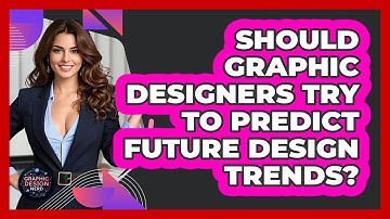 Should Graphic Designers Try To Predict Future Design Trends? - Graphic Design Nerd