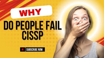Why Do People Fail CISSP Exam |  Cybernous | 2024