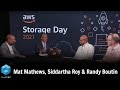 Siddhartha Roy,  Mat Mathews, Randy Boutin | AWS Storage Day 2021