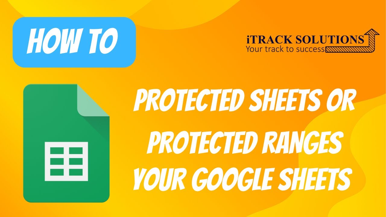 How To Protected Sheets Or Protected Ranges In Your Google Sheets in how-to-protected-sheets-or-protected-ranges-in-your-google-sheets-in