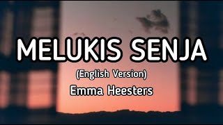 Melukis Senja English version lyrics (Budi Doremi)- Emma Heesters🎵