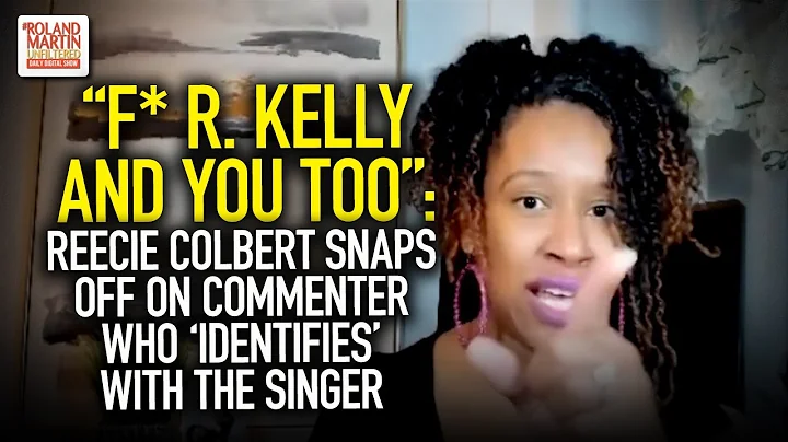 "F* R. Kelly And You Too": Reecie Colbert Snaps Of...