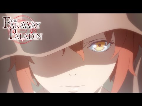 The Faraway Paladin - Opening | The Sacred Torch