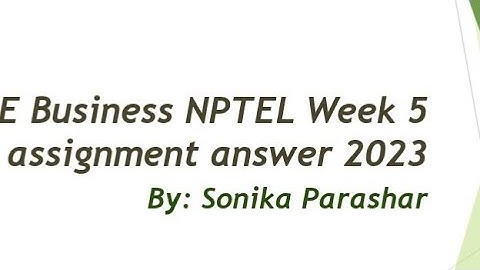 NPTEL E Business Week 5 assignment answer 2023