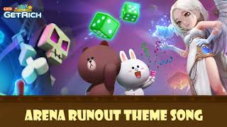 Line Lets Get Rich Soundtrack - Arena Runout Theme Song