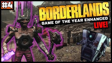 Borderlands 1 GOTY Enhanced Live #4 King Wee Wee + New Haven & Rust commons quests!