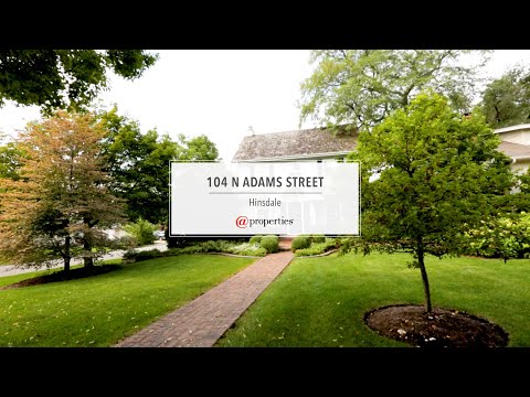 104 N Adams Street, Hinsdale, IL home video tour
