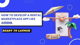 How to Develop a Rental Marketplace App like Airbnb with Appticz | Best Airbnb Clone
