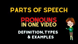 Pronoun & its Types | Parts of Speech | Basic-Advance