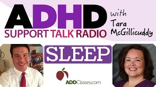 Sleep and ADHD : How to Manage Sleeping Challenges with Dr. Roberto Olivardia