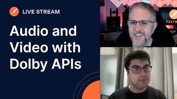 Audio and Video with Dolby APIs