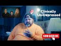 "Clinically Un-Depressed"