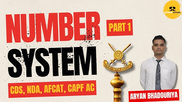 Number System Part 1 | For CDS, AFCAT & CAPF AC 2025 | Defense Ustaad