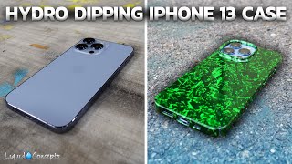 HYDRO DIPPING IPHONE 13 PRO CASE | Liquid Concepts | Weekly Tips and Tricks