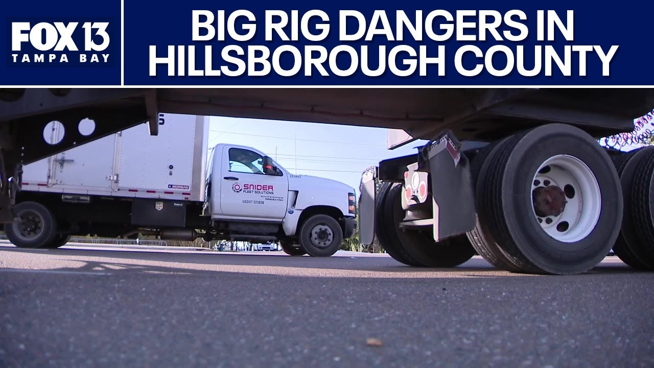 Big rig dangers in Hillsborough County