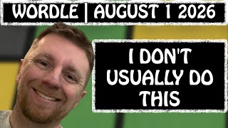 I had to do it today! | Wordle #1869 (August 1 2026)
