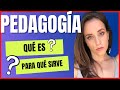 💥Te explico QUÉ ES y PARA QUÉ sirve la PEDAGOGÍA💥