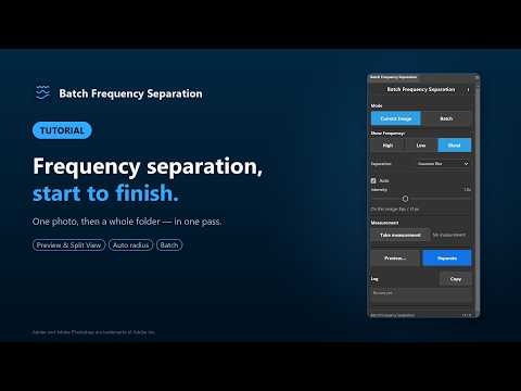Batch Frequency Separation for Photoshop: Tutorial