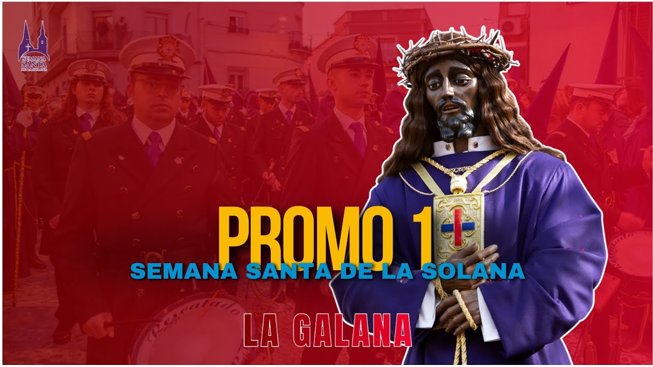 La Galana TV | Promo 1 Semana Santa La Solana (2026)