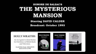 The Mysterious Mansion (1993) by Honore De Balzac; starring David Calder