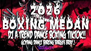 DJ BOXING MEDAN MIXTAPE BECAK TURBO !! DJ BOXING MEDAN A TREND DANCE FULL BASS TERBARU 2026