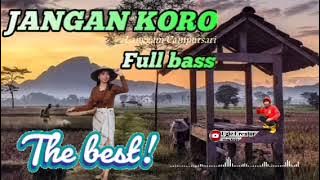 JANGAN KORO | Langgam campursari | Full bass